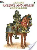 Chevaliers et armures : livre à colorier - Knights and Armor Coloring Book