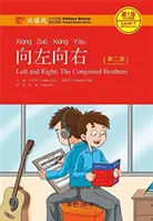 Gauche et droite : les frères conjoints - Lecteur gradué de la brise chinoise, niveau 1 : niveau de 300 mots - Left and Right: the Conjoined Brothers - Chinese Breeze Graded Reader, Level 1: 300 Words Level