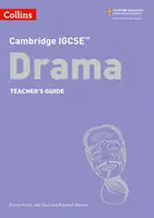 Cambridge IGCSE (TM) Drama Teacher's Guide (en anglais) - Cambridge IGCSE (TM) Drama Teacher's Guide