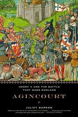 Agincourt : Henry V et la bataille qui a fait l'Angleterre - Agincourt: Henry V and the Battle That Made England