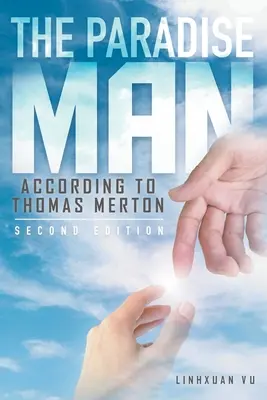 L'homme du paradis : d'après THOMAS MERTON - The Paradise Man: according to THOMAS MERTON