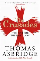 Les croisades - La guerre pour la Terre sainte - Crusades - The War for the Holy Land