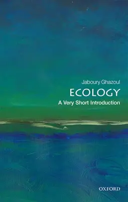 L'écologie : Une très courte introduction - Ecology: A Very Short Introduction