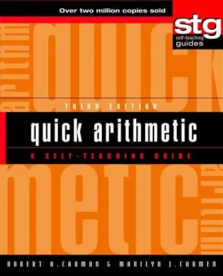 Arithmétique rapide : Un guide d'auto-apprentissage - Quick Arithmetic: A Self-Teaching Guide
