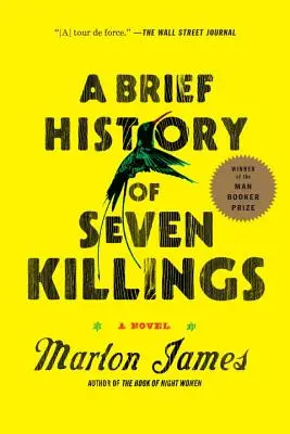 Une brève histoire de sept meurtres - A Brief History of Seven Killings