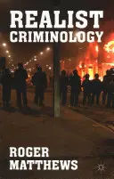 Criminologie réaliste - Realist Criminology