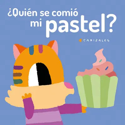 Quin Se Comi Mi Pastel ? - Quin Se Comi Mi Pastel?