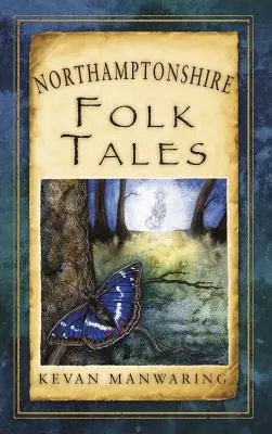 Contes populaires du Northamptonshire - Northamptonshire Folk Tales