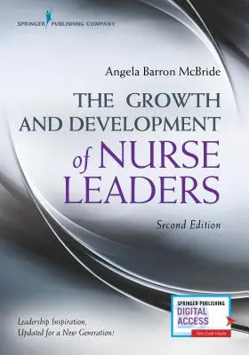 La croissance et le développement des infirmières leaders, deuxième édition - The Growth and Development of Nurse Leaders, Second Edition