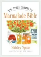 La Bible de la Marmelade des Trois Cheminées - The Three Chimneys Marmalade Bible