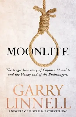 Moonlite : L'histoire d'amour tragique du capitaine Moonlite et la fin sanglante des Bushrangers - Moonlite: The Tragic Love Story of Captain Moonlite and the Bloody End of the Bushrangers