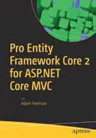 Pro Entity Framework Core 2 pour ASP.NET Core MVC - Pro Entity Framework Core 2 for ASP.NET Core MVC