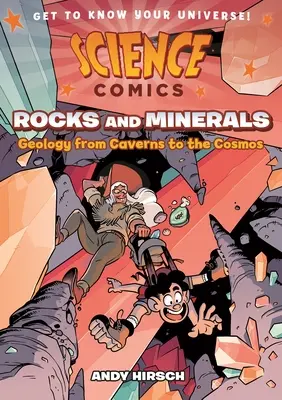 Science Comics : Roches et minéraux : Géologie des cavernes au cosmos - Science Comics: Rocks and Minerals: Geology from Caverns to the Cosmos