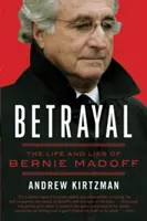 Trahison : La vie et les mensonges de Bernie Madoff - Betrayal: The Life and Lies of Bernie Madoff