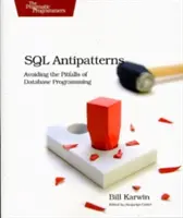 Antipatterns SQL : Éviter les pièges de la programmation des bases de données - SQL Antipatterns: Avoiding the Pitfalls of Database Programming