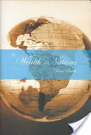 La richesse des nations : Une enquête sur la nature et les causes de la richesse des nations - The Wealth of Nations: An Inquiry Into the Nature and Causes of the Wealth of Nations