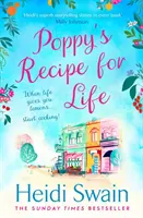 La recette de la vie de Poppy : Faites-vous plaisir en lisant le nouveau livre de l'auteur à succès du Sunday Times ! - Poppy's Recipe for Life: Treat Yourself to the Gloriously Uplifting New Book from the Sunday Times Bestselling Author!