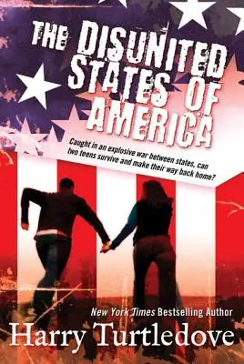 Les États désunis d'Amérique : Un roman sur le trafic transfrontalier - The Disunited States of America: A Novel of Crosstime Traffic