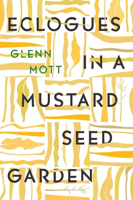 Les Eclogues dans un jardin de graines de moutarde - Eclogues in a Mustard Seed Garden