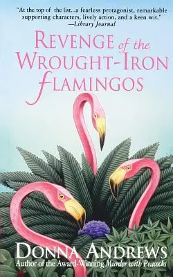 La revanche des flamants en fer forgé - Revenge of the Wrought-Iron Flamingos