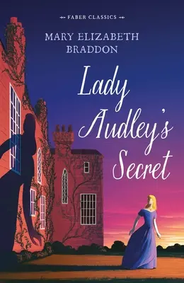 Le secret de Lady Audley - Lady Audley's Secret