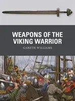 Les armes du guerrier viking - Weapons of the Viking Warrior