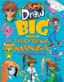 Kids Draw Big Book of Everything Manga (en anglais) - Kids Draw Big Book of Everything Manga