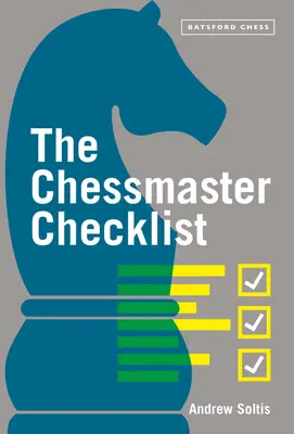 L'aide-mémoire du maître des échecs - The Chessmaster Checklist