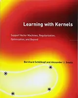 Apprendre avec des noyaux : Machines à vecteurs de support, régularisation, optimisation et au-delà - Learning with Kernels: Support Vector Machines, Regularization, Optimization, and Beyond