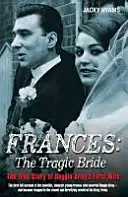 Frances : La mariée tragique - Frances: The Tragic Bride