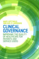 Gouvernance clinique : Améliorer la qualité des soins de santé pour les patients et les utilisateurs de services - Clinical Governance: Improving the quality of healthcare for patients and service users