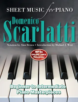 Domenico Scarlatti : Partitions pour Piano : Intermédiaire à Avancé - Domenico Scarlatti: Sheet Music for Piano: Intermediate to Advanced