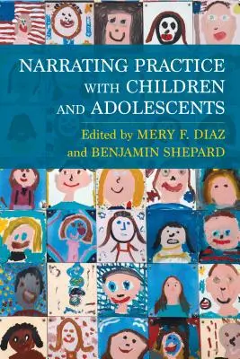 Raconter la pratique avec les enfants et les adolescents - Narrating Practice with Children and Adolescents