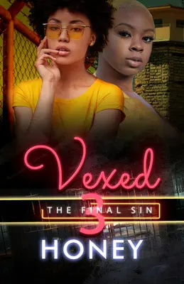 Vexed 3 : Le péché final - Vexed 3: The Final Sin