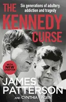 La malédiction des Kennedy - L'histoire vraie et choquante de la famille la plus célèbre d'Amérique - Kennedy Curse - The shocking true story of America's most famous family