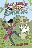 Billy Johnson et son canard sont des explorateurs - Billy Johnson and His Duck are Explorers