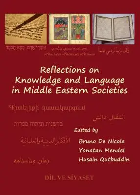 Réflexions sur la connaissance et la langue dans les sociétés du Moyen-Orient - Reflections on Knowledge and Language in Middle Eastern Societies