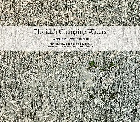 Les eaux changeantes de la Floride : Un monde magnifique en péril - Florida's Changing Waters: A Beautiful World in Peril