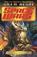 Beast Quest : La guerre de l'espace : La malédiction du Robo-Dragon - Livre 1 - Beast Quest: Space Wars: Curse of the Robo-Dragon - Book 1