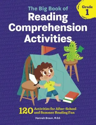 The Big Book of Reading Comprehension Activities, Grade 1 : 120 Activities for After-School and Summer Reading Fun (en anglais seulement) - The Big Book of Reading Comprehension Activities, Grade 1: 120 Activities for After-School and Summer Reading Fun