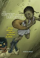 Le contenu de notre caricature : La bande dessinée afro-américaine et l'appartenance politique - The Content of Our Caricature: African American Comic Art and Political Belonging