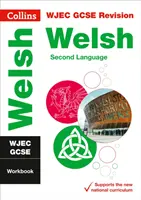 WJEC GCSE Welsh as a Second Language Workbook - Idéal pour l'apprentissage à domicile, les examens de 2022 et 2023 - WJEC GCSE Welsh as a Second Language Workbook - Ideal for Home Learning, 2022 and 2023 Exams