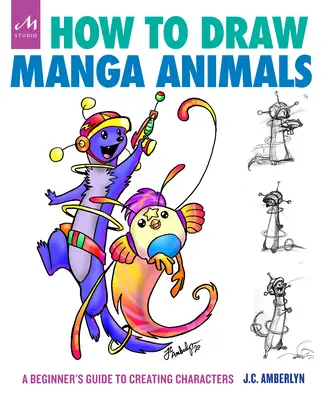 Comment dessiner des animaux en manga : Un guide de création de personnages pour les débutants - How to Draw Manga Animals: A Beginner's Guide to Creating Characters