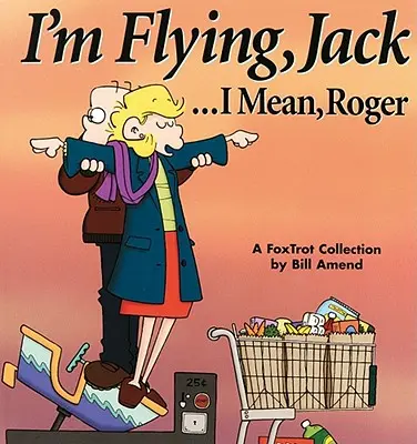 Je vole, Jack... Je veux dire, Roger - I'm Flying, Jack...I Mean, Roger