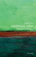 Le droit médical : Une très courte introduction - Medical Law: A Very Short Introduction