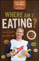 Où est-ce que je mange ? Une aventure à travers l'économie alimentaire mondiale avec des questions de discussion et un guide pour devenir local - Where Am I Eating?: An Adventure Through the Global Food Economy with Discussion Questions and a Guide to Going Glocal