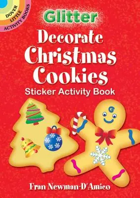 Livre d'activités d'autocollants pour décorer les biscuits de Noël avec des paillettes - Glitter Decorate Christmas Cookies Sticker Activity Book