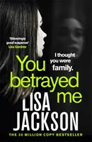 Tu m'as trahi - Le nouveau polar captivant de l'auteur de best-sellers - You Betrayed Me - The new gripping crime thriller from the bestselling author