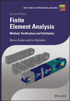Analyse par éléments finis : Méthode, vérification et validation - Finite Element Analysis: Method, Verification and Validation