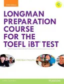 Longman Preparation Course for the Toefl(r) IBT Test, with Mylab English and Online Access to MP3 Files and Online Answer Key (en anglais seulement) - Longman Preparation Course for the Toefl(r) IBT Test, with Mylab English and Online Access to MP3 Files and Online Answer Key